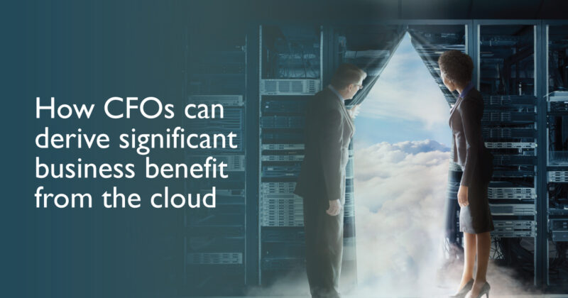 How-CFOs-can-derive-significant-business-benefit-from-the-cloud_BLOG-800x420