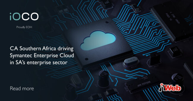 CA Southern Africa driving Symantec Enterprise Cloud in SA’s enterprise sector