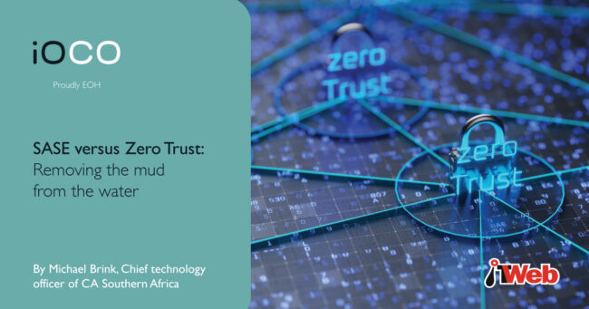 SASE versus Zero Trust: Removing the mud from the water