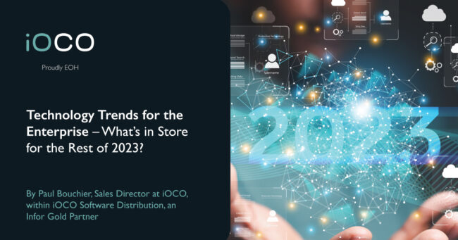 Technology Trends for the Enterprise – What’s in Store for the Rest of 2023?