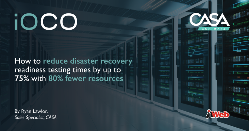How to reduce disaster recovery readiness testing times by up to 75% with 80% fewer resources