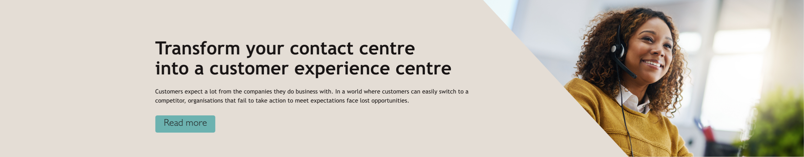 Transform your contact centre into a customer experience centre