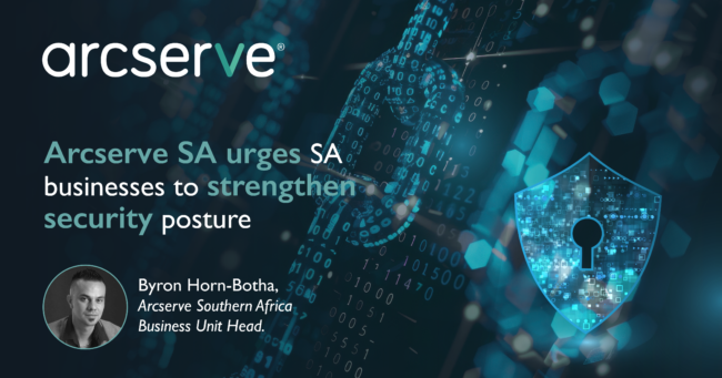 Arcserve SA urges SA businesses to strengthen security posture