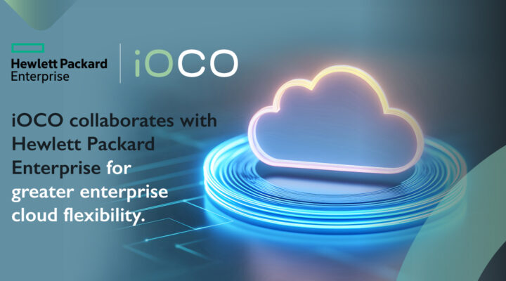 iOCO collaborates with Hewlett Packard Enterprise for greater enterprise cloud flexibility